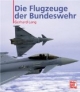 Die Flugzeuge der Bundeswehr