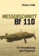 Messerschmitt Bf 110: Die Rehabilitierung eines Flugzeuges