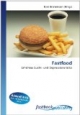 Fastfood: Erhöhtes Sucht- und Depressionsrisiko