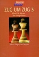 Zug um Zug. Schach für Könner - das Königsdiplom