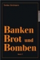 Banken, Brot und Bomben - Band 2