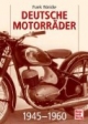 Deutsche Motorräder 1945-1960
