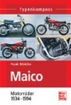 Typenkompass Maico. Motorräder 1934-1994