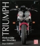 Triumph. Motorräder aus Hinckley