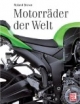 Motorräder der Welt: Marken und Modelle