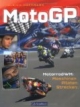 MotoGP: Motorrad-WM: Maschinen - Piloten - Strecken