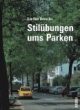 Stilübungen ums Parken