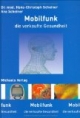 Mobilfunk die verkaufte Gesundheit: Von technischer Information zur biologischen Desinformation. Warum Handys krank machen