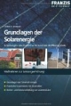 Grundlagen der Solarenergie: Schaltungen und Experimente rund um die Photovoltaik. Maßnahmen zur Leistungserhöhung