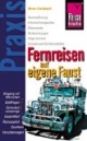 Fernreisen auf eigene Faust: Rund ums Geld, Papierkrieg und Zoll, Öffentliche Verkehrsmittel, Mit eigenem Auto unterwegs, Quartier nehmen
