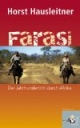 Farasi: Der Jahrhundertritt durch Afrika