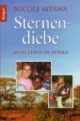 Sternendiebe: Mein Leben in Afrika
