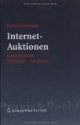 Internet-Auktionen: Gewerberecht - Zivilrecht - Strafrecht