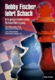 Bobby Fischer lehrt Schach: Ein programmierter Schachlehrgang