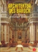 Architektur des Barock: Die Ästhetik großartiger Baukunst