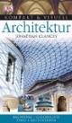 Kompakt & Visuell Architektur: Bauerke. Geschichte. Stile. Architekten