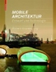 Mobile Architektur: Entwurf und Technologie