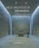 Neue Architektur. Sakralbauten