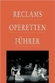 Reclams Operettenführer