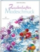 Zauberhafter Modeschmuck: 35 Originalvorlagen