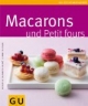 Macarons & Petit Fours