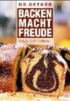 Backen macht Freude. Das Original