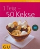 1 Teig - 50 Kekse