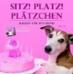 Sitz, platz, Plätzchen - Backen für den Hund