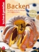 Kochen & Genießen Backen: Die große Backschule für Anfänger und Fortgeschrittene