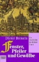Fenster, Pfeiler und Gewölbe