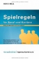 Spielregeln für Beruf und Karriere: Erfolg als Mitarbeiter und Führungskraft (VDI-Buch / VDI-Karriere)