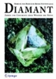 Diamant: Zauber und Geschichte eines Wunders der Natur