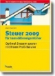 Steuer 2009 für Immobilieneigentümer: Optimal Steuern sparen mit ihrem Profi-Berater. Ihre Einkommensteuererklärung 2008