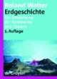 Erdgeschichte. Die Entstehung der Kontinente und Ozeane.