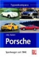 Typenkompass Porsche. Sportwagen seit 1948: Personenwagen seit 1948