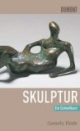 Schnellkurs Skulptur