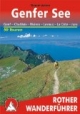 Rund um den Genfer See: Rund um den Lac Léman. 50 ausgewählte Wanderungen