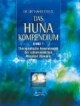 Das Huna Kompendium: Therapeutische Anwendung der schamanischen Weisheit Hawaiis