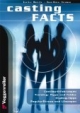 Casting Facts. Worauf es beim Casting ankommt