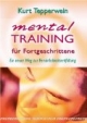 Mentaltraining für Fortgeschrittene: Ein neuer Weg zur Persönlichkeitsentfaltung