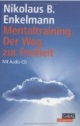Mentaltraining - der Weg zur Freiheit