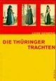 Die Thüringer Trachten