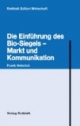 Die Einführung des Bio-Siegels - Markt und Kommunikation