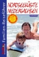 Familien-Reiseführer Nordsee Niedersachsen
