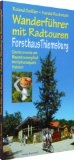 Wanderführer mit Radtouren - Forsthaus Thiemsburg: Am Baumkronenpfad im Nationalpark Hainich