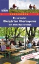 Die urigsten Biergärten Oberbayerns mit dem Rad erleben: Radtouren für Geniesser