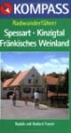 Kompass Radwanderführer, Spessart, Kinzigtal, Fränkisches Weinland: Die schönsten Radtouren, Rundtouren, Streckentouren
