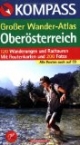 Grosser Wanderatlas Oberösterreich: 120 Wanderungen, Berg- und Radtouren