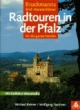 Radtouren in der Pfalz. Mit südlicher Weinstraße. Für die ganze Familie