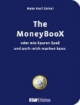 The MoneyBooX: Oder wie Sparen Spass und auch reich machen kann